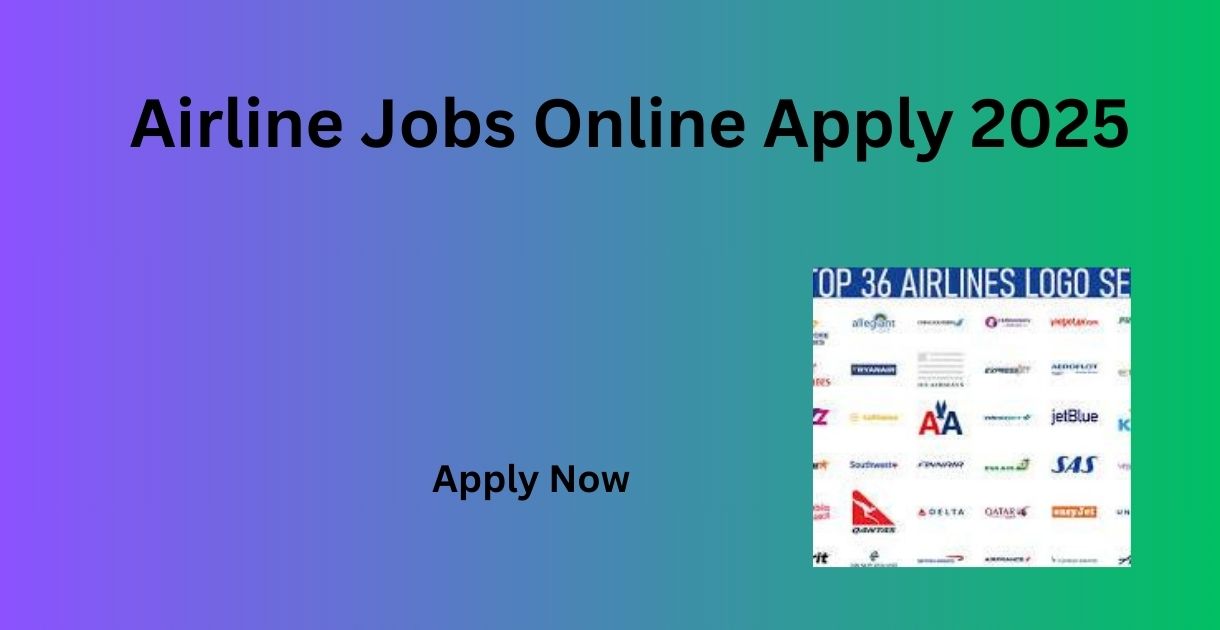 Airline Jobs Online Apply 2025