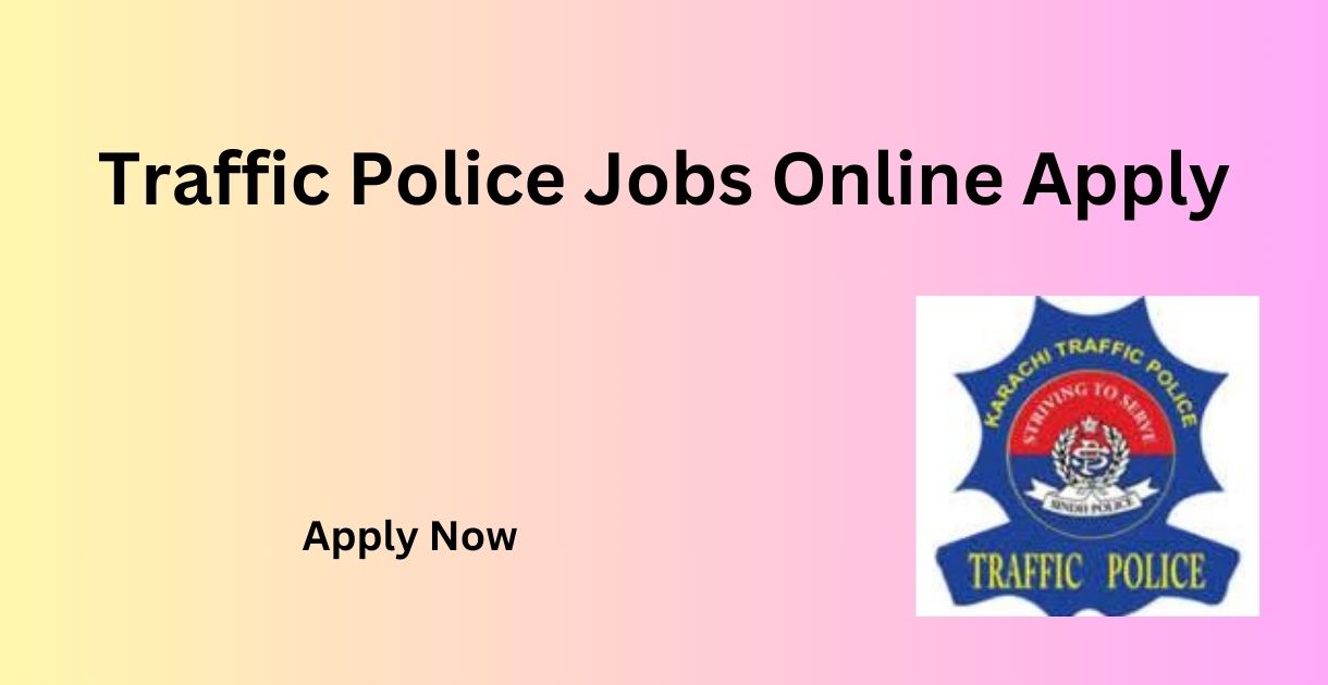 Traffic Police Jobs Online Apply