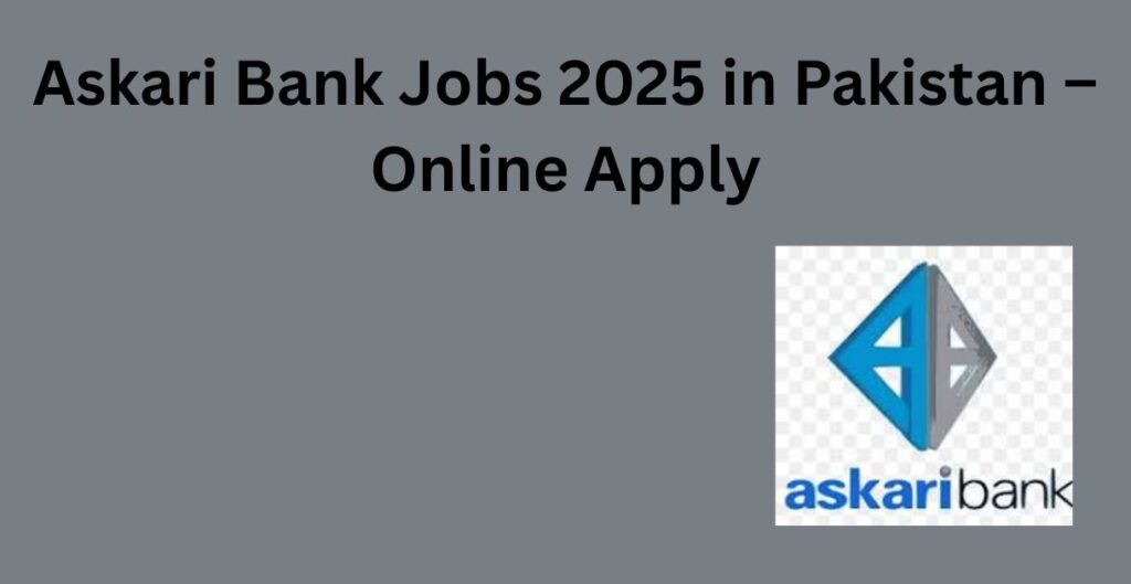 Askari Bank Jobs 2025