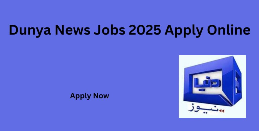 Dunya News Jobs